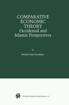 Paperback Comparative Economic Theory: Occidental and Islamic Perspectives Book