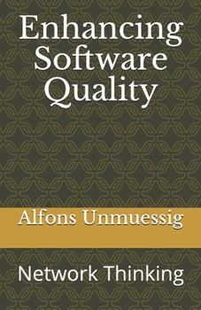 Paperback Enhancing Software Quality: Network Thinking Book