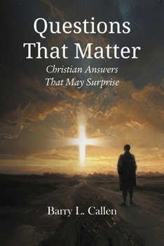 Paperback Questions That Matter: Christian Answers That May Surprise Book