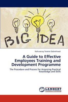 Paperback A Guide to Effective Employees Training and Development Programme Book