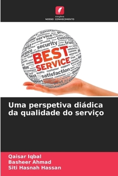 Paperback Uma perspetiva diádica da qualidade do serviço [Portuguese] Book