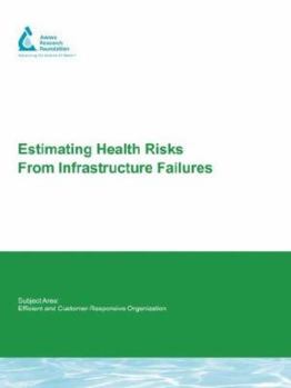 Paperback Estimating Health Risks from Infrastructure Failures Book