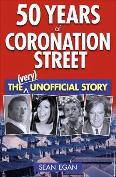 Hardcover 50 Years of Coronation Street: The (Very) Unofficial Story Book