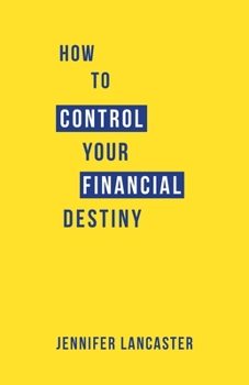 Paperback How to Control Your Financial Destiny Book