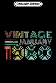 Composition Notebook: 59th Birthday Gift Vintage January 1960 Fifty Nine Years Old  Journal/Notebook Blank Lined Ruled 6x9 100 Pages
