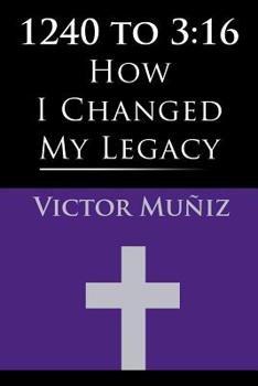 Paperback 1240 to 3: 16: How I Changed My Legacy Book