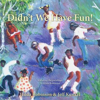 Hardcover Didn't We Have Fun! Book