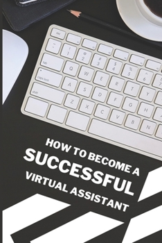 Paperback How To Become A Successful Virtual Assistant Book