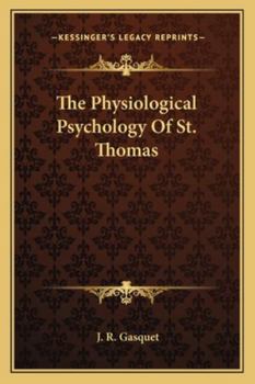 Paperback The Physiological Psychology Of St. Thomas Book
