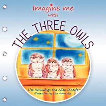 Paperback Imagine Me with the Three Owls Book