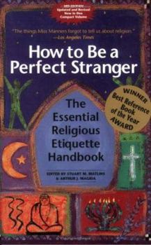 Paperback How to Be a Perfect Stranger: The Essential Religious Etiquette Handbook Book