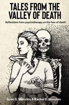 Paperback Tales from the Valley of Death: Reflections from psychotherapy on the fear of death Book