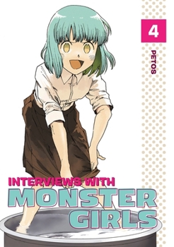 Interviews with Monster Girls, Vol. 4 - Book #4 of the Interviews with Monster Girls