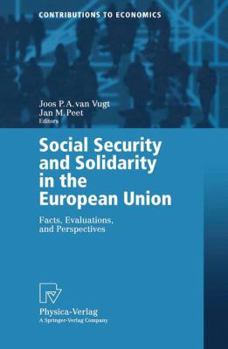Paperback Social Security and Solidarity in the European Union: Facts, Evaluations, and Perspectives Book