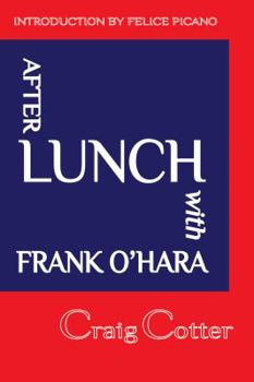 Paperback After Lunch with Frank O'Hara Book