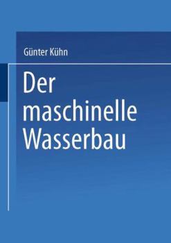Paperback Der Maschinelle Wasserbau [German] Book