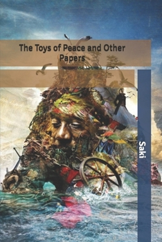 The Toys of Peace and Other Papers