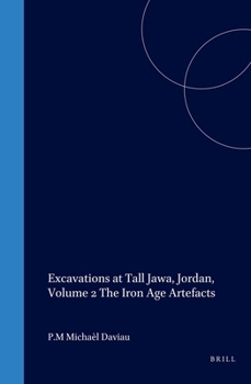 Hardcover Excavations at Tall Jawa, Jordan, Volume 2 the Iron Age Artefacts [With CDROM] Book