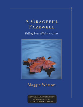 Paperback A Graceful Farewell: Putting Your Affairs in Order Book