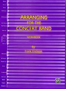 Paperback Arranging for the Concert Band: Workbook Book