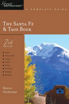 Paperback Explorer's Guides: The Santa Fe & Taos Book: A Complete Guide Book