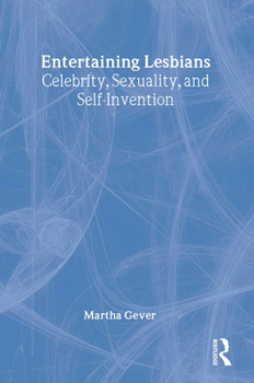 Paperback Entertaining Lesbians: Celebrity, Sexuality, and Self-Invention Book