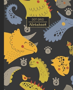 Paperback Dot Grid Notebook: Dotted Grid Notebook/Journal - Dinosaur Smiles Faces Paleontology Fossils - 100 Pages - 7.5" x 9.25" - Children Kids G Book