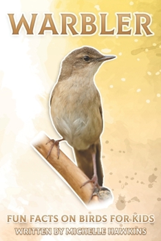 Paperback Warbler: Fun Facts on Birds for Kids #27 Book