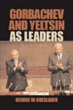 Hardcover Gorbachev and Yeltsin as Leaders Book