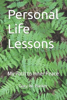 Paperback Personal Life Lessons: My Path to Inner Peace Book