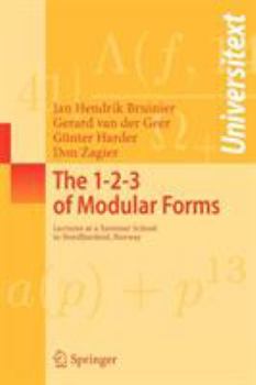 Paperback The 1-2-3 of Modular Forms: Lectures at a Summer School in Nordfjordeid, Norway Book