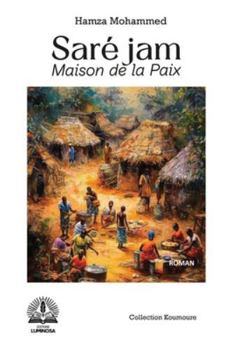 Paperback Saré Jam: Maison de la paix [French] Book