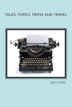 Paperback Tales, Topics, Trivia and Travel Book