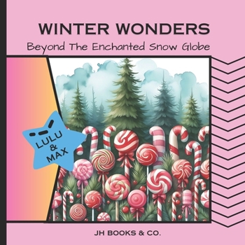Paperback Winter Wonders: Beyond The Enchanted Snow Globe Book
