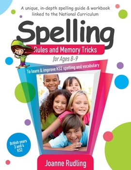 Paperback Spelling Rules and Memory Tricks for Ages 8-9: To learn & improve KS2 spelling and vocabulary Book