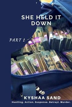 Paperback She Held it Down: Secrets Revealed! Book