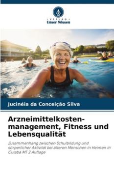 Paperback Arzneimittelkosten-management, Fitness und Lebensqualität [German] Book