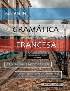Paperback Apuntes de Gramática Francesa: VI Edición [Spanish] Book
