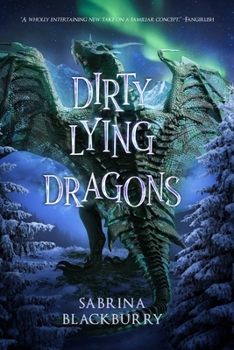 Hardcover Dirty Lying Dragons Book