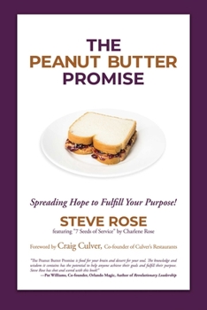 Paperback The Peanut Butter Promise: Spreading Hope to Fulfill Your Purpose! Book