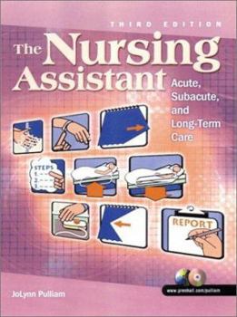 The Nursing Assistant: Acute, Subacute, and Long-Term Care