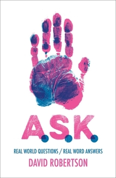 Hardcover A.S.K.: Real World Questions / Real Word Answers Book