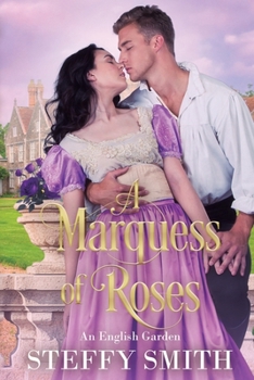 Paperback A Marquess of Roses: An English Garden Book