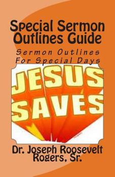 Paperback Special Sermon Outlines Guide: Sermon Outlines For Special Days Book