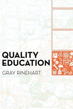 Quality Education: Why It Matters, and How to Structure the System to Sustain It