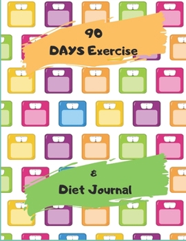 90 Days Exercice and Diet Journal: Funny Daily Food Diary, Diet Journal and Fitness  Planner (Weight Loss Planner)