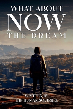 Paperback What About Now ( The Dream ) Book