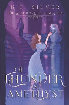 Of Thunder and Amethyst (The Weather Court Gem)