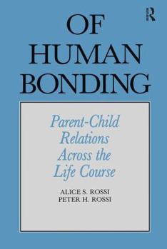 Hardcover Of Human Bonding: Parent-Child Relations Across the Life Course Book