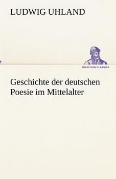 Paperback Geschichte Der Deutschen Poesie Im Mittelalter [German] Book